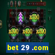 bet 29 .com